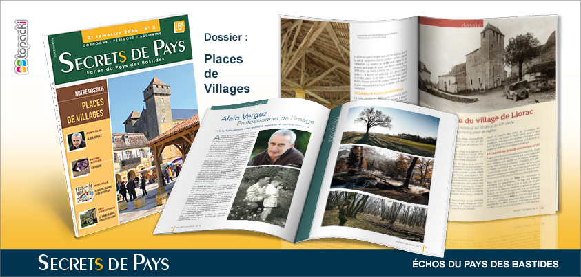 Le numéro 8 de « Secrets de Pays » et son dossier thématique « Places de Villages »…