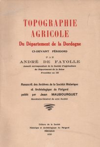 Couverture de l'étude intitulée Topographie Agricole du Département de la Dordogne par le marquis André Alain de Fayolle